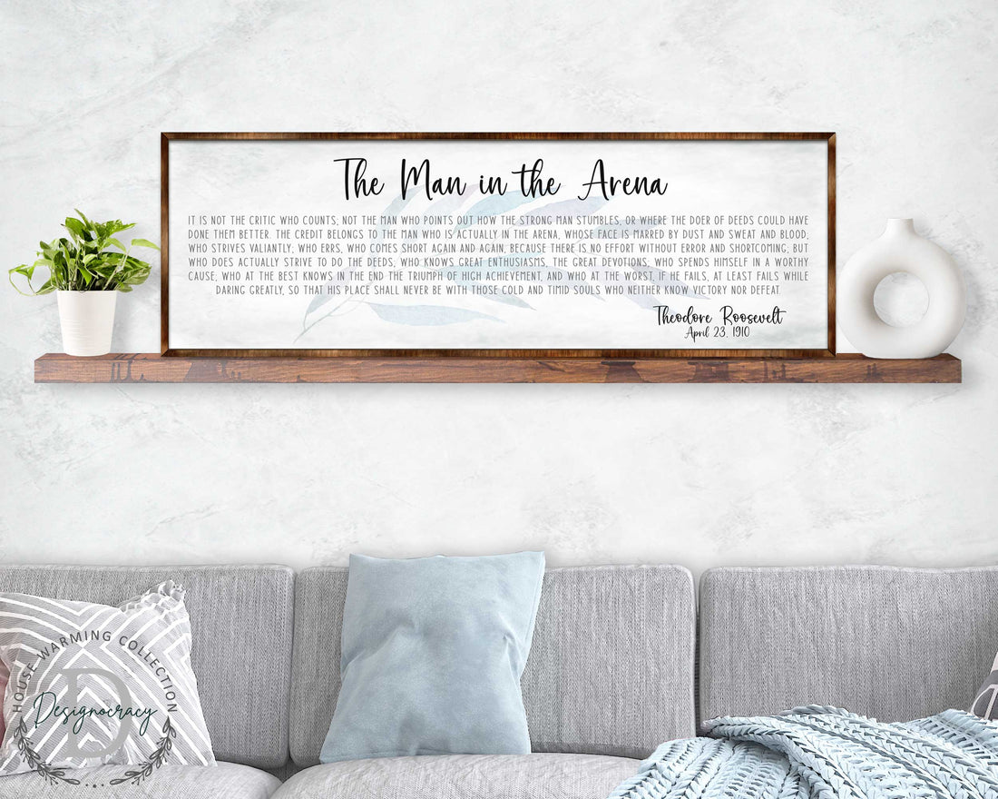 The Man in the Arena – Wooden Inspirational Office & Home Décor Sign