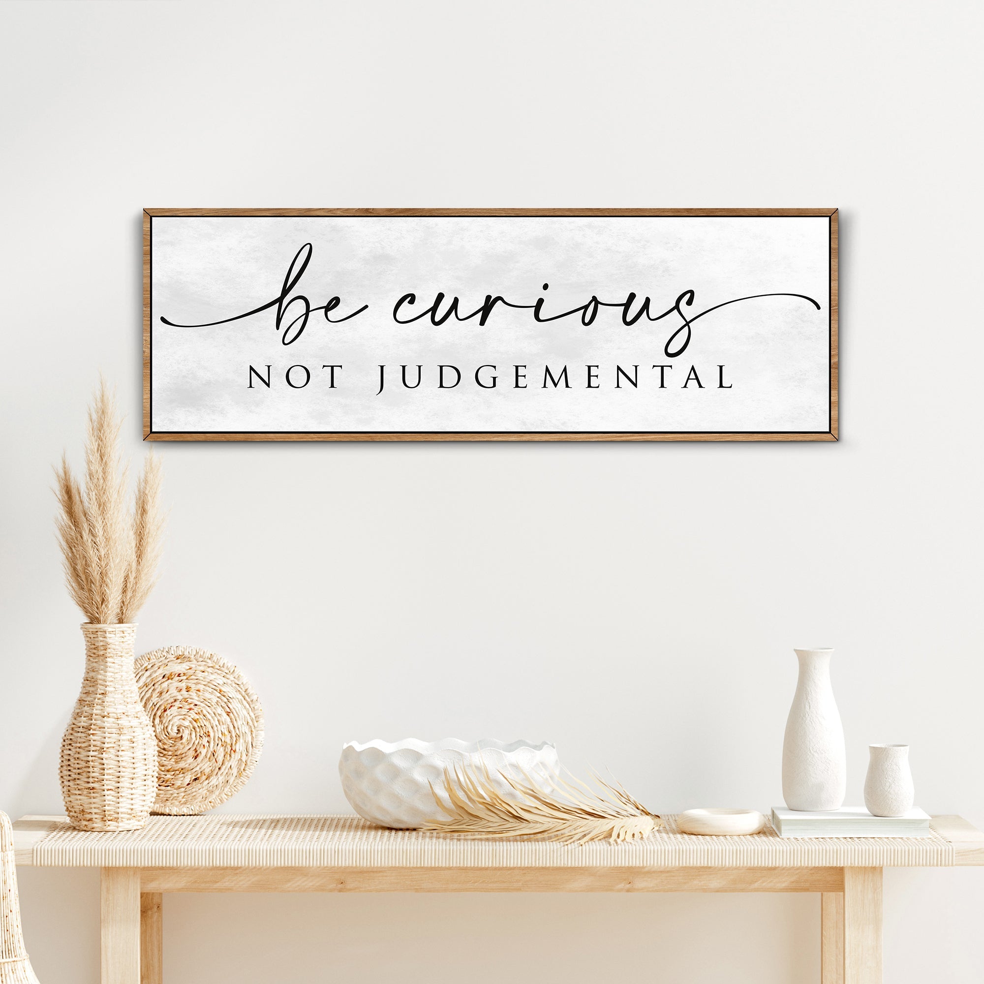 "Be Curious Not Judgemental" Sign – Inspirational Quote Wall Art