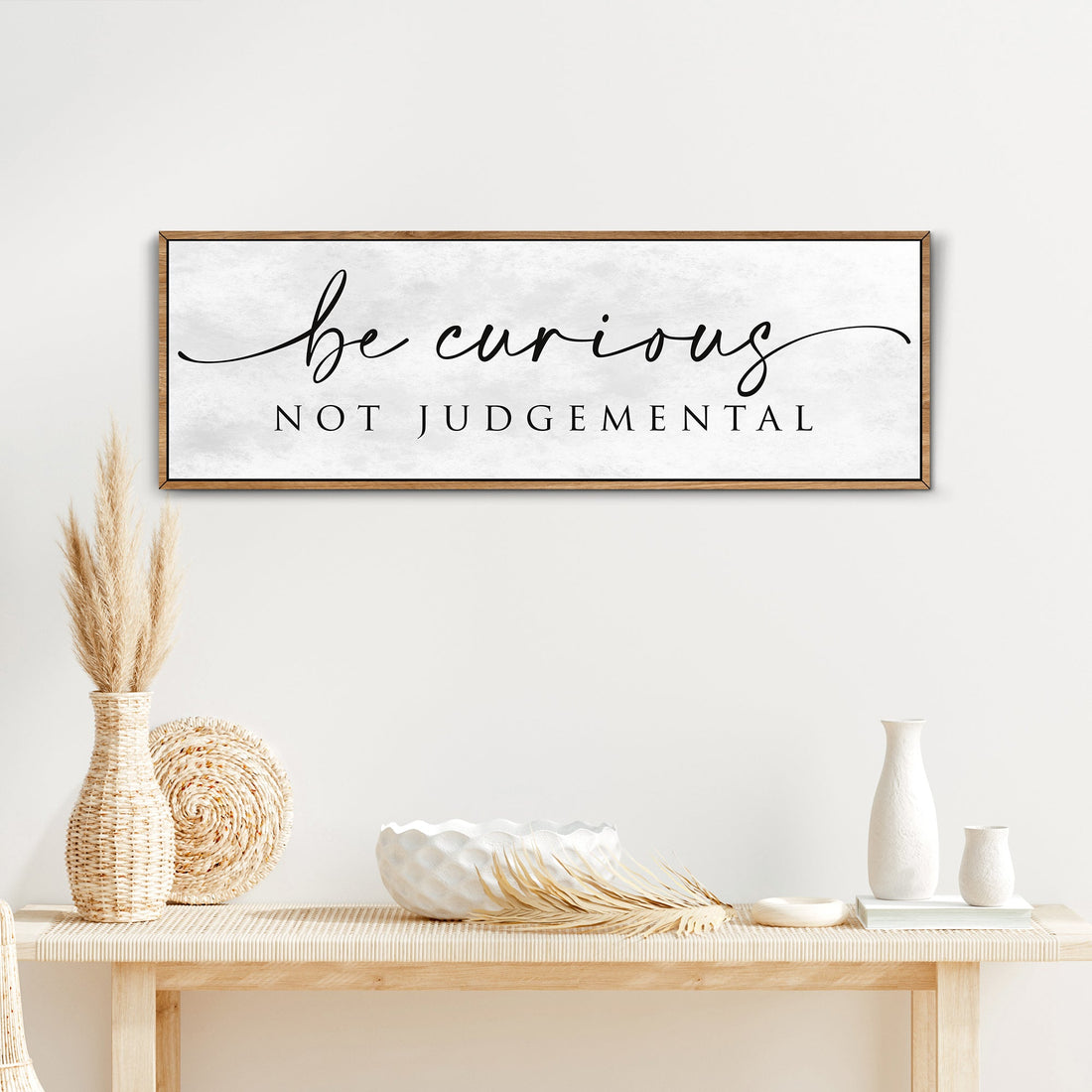 "Be Curious Not Judgemental" Sign – Inspirational Quote Wall Art